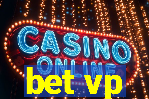 bet vp